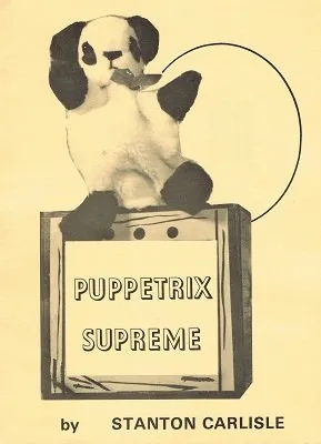 Puppetrix Supreme by Stanton Carlisle - Click Image to Close